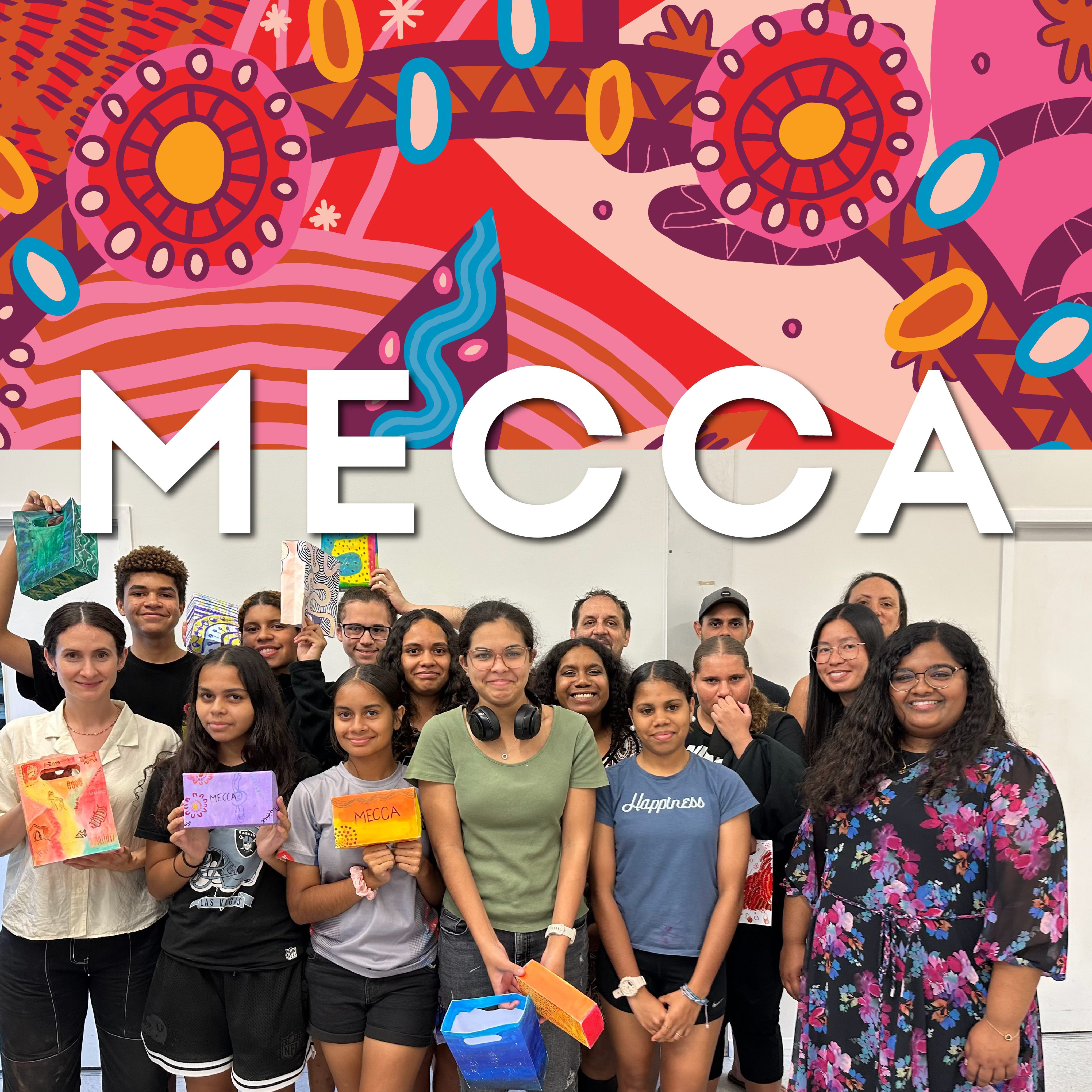 The top half of the image is a design of bright colours by IndigeDesign Labs for MECCA. The bottom half is a group photo of IndigeDesign Labs participants looking happy with their handmade designs and inspiration from a workshop. The text 'MECCA' is in white letters and runs in the middle of the two images.